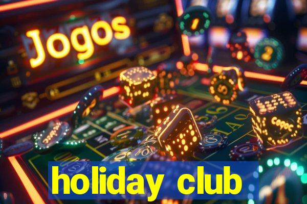 holiday club